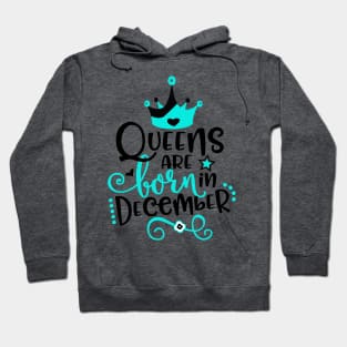 Queens Are Born in December Hoodie